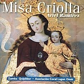 Ariel Ramirez: Misa Criolla