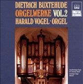 Buxtehude: Complete Organ Works Vol 2 / Harald Vogel
