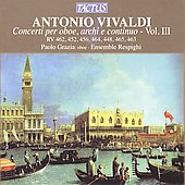 Vivaldi: Concertos for Oboe Vol.3 / Paolo Grazia, Ensemble Respighi