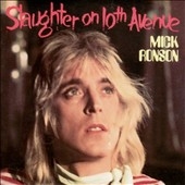 Mick Ronson/Slaughter On 10Th Avenue[CDLEM145]