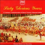 Sixty Glorious Years Sixty Glorious Years
