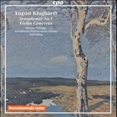 Klughardt: Violin Concerto Op.68, Symphony No.3 Op.37 Klughardt: Violin Concerto Op.68, Symphony No.3 Op.37