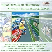 The Golden Age of Light Music - Motorway - Production Music Of The 1960s