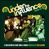 Under The Influence Vol.6: Compiled by Faze Action Under The Influence Vol.6: Compiled by Faze Action