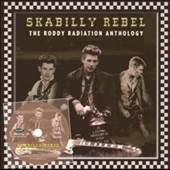 Skabilly Rebel: The Roddy Radiation Anthology (Colored Vinyl)