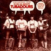 The Mighty Tubadours