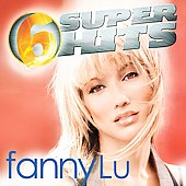 6 Super Hits : Fanny Lu