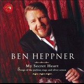 My Secret Heart / Ben Heppner