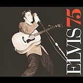 Elvis 75 : Elvis Presley 75 Classic Hits