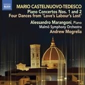 Mario Castelnuovo-Tedesco: Piano Concertos No.1, No.2, etc