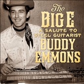 The Big E: A Salute to Steel Guitarist Buddy Emmon