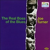 Big Joe Turner/Real Boss of the Blues[CDCHM1394]
