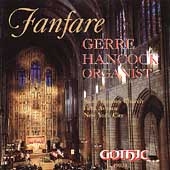 Fanfare - Bach, De Grigny, Reger: Organ Works / Hancock Fanfare - Bach, De Grigny, Reger: Organ Works / Hancock