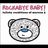 Lullaby Renditions of Maroon 5