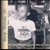 My Momma Made Me Wear This