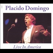 Placido Domingo - Live in America