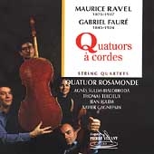Ravel, Faure: String Quartets / Quatuor Rosamonde