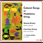 Cabaret Songs of Madeleine Dring