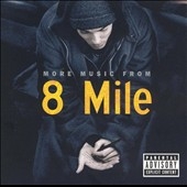 More Music From 8 Mile More Music From 8 Mile