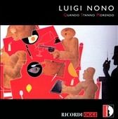 L.Nono: Quando Stanno Morendo, Pierre dell'Azzurro Silenzio Inquietum, Post-Prae-Ludium per Donau / Roberto Cecconi(cond), Luigi Nono(live electronics), Roberto Fabbriciani(fl), etc L.Nono: Quando Stanno Morendo, Pierre dell'Azzurro Silenzio Inquietum, Post-Prae-Ludium per Donau / Roberto Cecconi(cond), Luigi Nono(live electronics), Roberto Fabbriciani(fl), etc