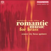 Romantic Music for Brass / Center City Brass Quintet
