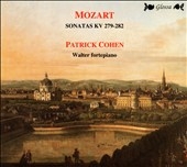 Mozart: Sonatas KV 279-282 / Patrick Cohen Mozart: Sonatas KV 279-282 / Patrick Cohen