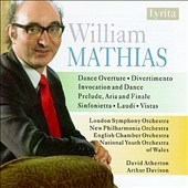 W.MATHIAS:DANCE OVERTURE OP.16/DIVERTIMENTO OP.7/INVOCATION & DANCE OP.17/ETC:DAVID ATHERTON(cond)/LSO/ETC 