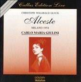Callas Edition Live - Gluck: Alceste / Giulini, Callas, etc