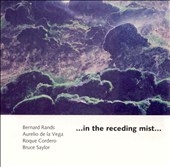 In the Receding Mist - Cordero, de la Vega, Rands, Saylor In the Receding Mist - Cordero, de la Vega, Rands, Saylor