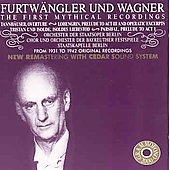 Furtwaengler und Wagner - The First Mythical Recordings