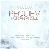 Paul Carr: Requiem for an Angel Paul Carr: Requiem for an Angel