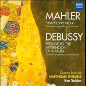 Mahler: Symphony No.4; Debussy: Prelude a l'Apres-Midi d'Un Faune (Prelude to the Afternoon of a Faun) Mahler: Symphony No.4; Debussy: Prelude a l'Apres-Midi d'Un Faune (Prelude to the Afternoon of a Faun)