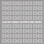 Kelan Philip Cohran & the Hypnotic Brass Ensemble