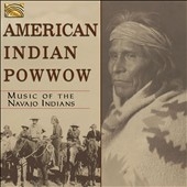 American Indian Pow Wow : Music Of The Navajo Indians