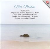 Otto Olsson: Requiem / Ohrwall, Haeggander, Paaske, et al