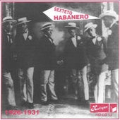 Sexteto Habanero 1926-1931 Sexteto Habanero 1926-1931