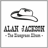 Alan Jackson/The Bluegrass Album[B001910702]