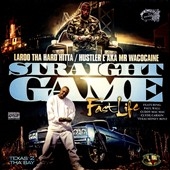 Straight Game Fast Life: Texas 2 Tha Bay 