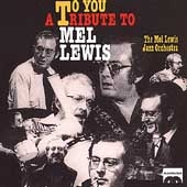To You: A Tribute to Mel Lewis