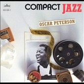 Compact Jazz: Oscar Peterson Compact Jazz: Oscar Peterson