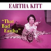 That Bad Eartha...Plus