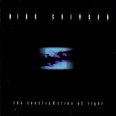 King Crimson/The Construkction Of Light[0633367051424]