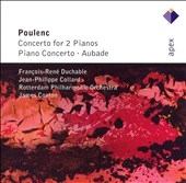 POULENC:CONCERTO FOR 2 PIANOS/PIANO CONCERTO/AUBADE:FRANCOIS-RENE DUCHABLE(p)/JEAN-PHILIPPE COLLARD(p)/JAMES CONLON(cond)/ROTTERDAM PHILHARMONIC ORCHESTRA