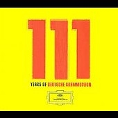 111 Years of Deutsche Grammophon - 111 Classic Tracks＜限定盤＞