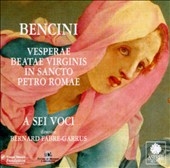 Bencini: Vespers to the Virgin Mary at St Peters,Rome