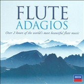Flute Adagios -Over 2 Hours of the World's Most Beautiful Flute Music