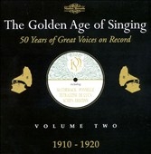 The Golden Age of Singing Vol 2 - 1910-1920