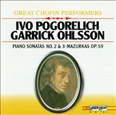 Great Chopin Performers - Ivo Pogorelich, Garrick Ohlsson