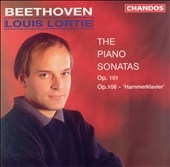 Beethoven: The Piano Sonatas Op 101 & 106 / Louis Lortie