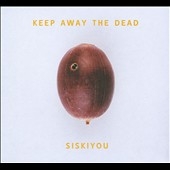 Keep Away the Dead Keep Away the Dead